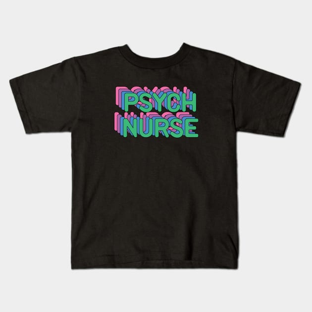 Psych Nurse Funny Psychiatric Nurse Gift Idea Kids T-Shirt by Zen Cosmos Official